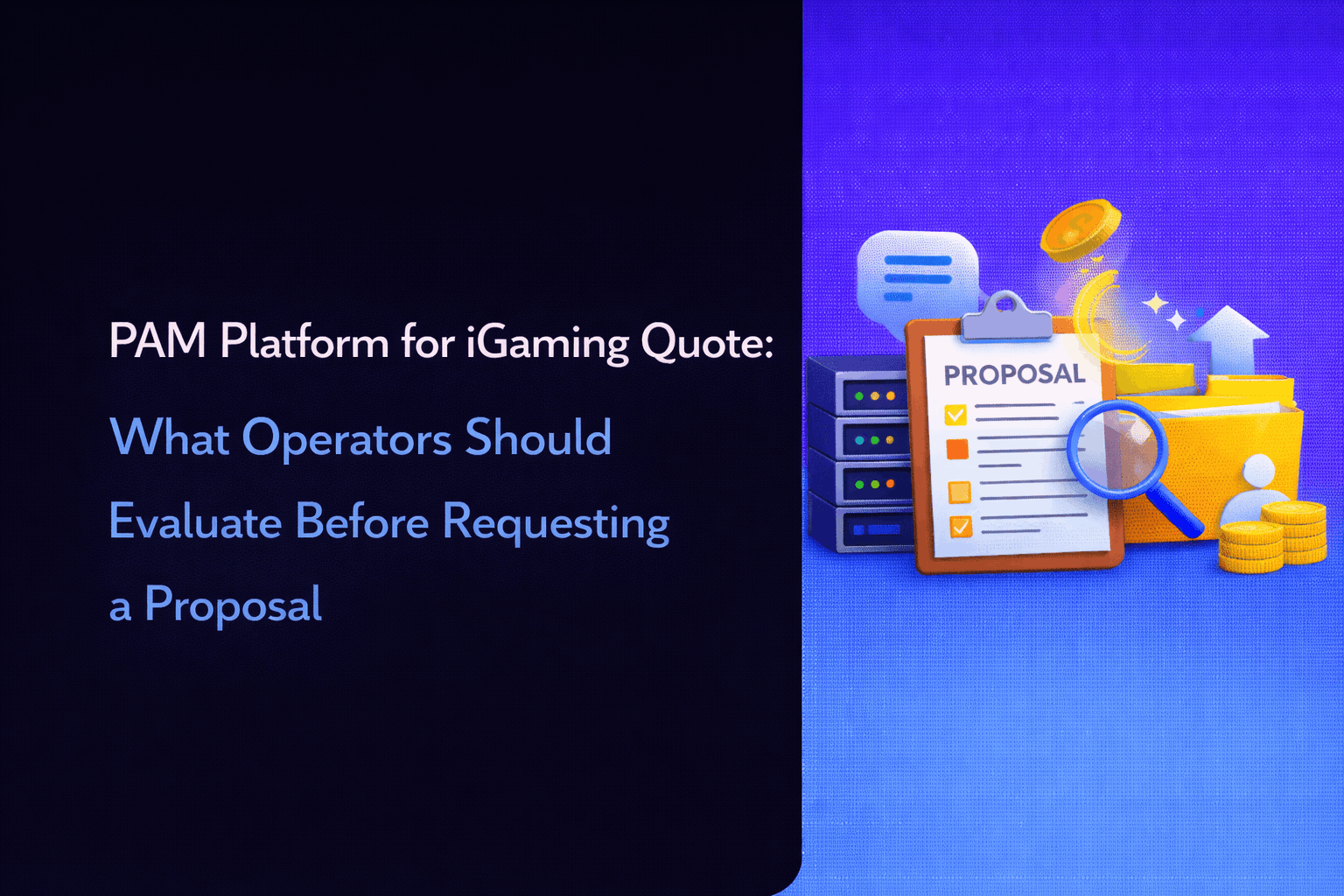 PAM Platform for iGaming Quote- What Operators Should Evaluate Before Requesting a Proposal